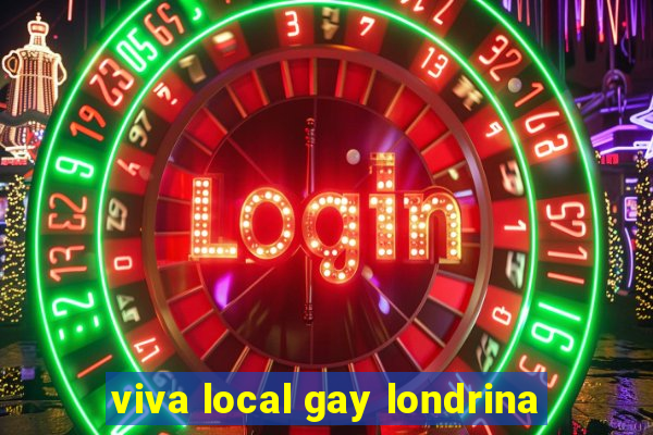 viva local gay londrina